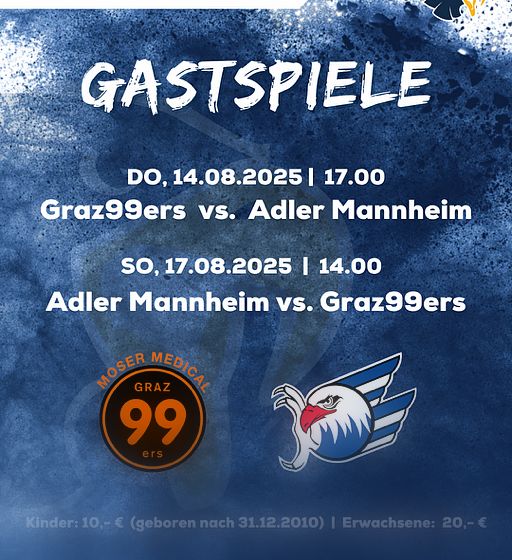 Graz99ers & Adler Mannheim zu Gast im Sportpark!